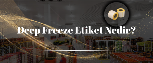 Deep Freeze Etiket Nedir?